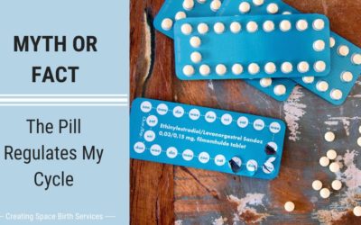 The Pill Regulates My Cycle – Myth or Fact